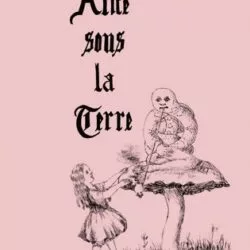 Alice sous la terre - Lewis Carroll & Amandine Boucher