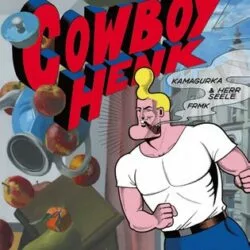 Cowboy Henk — L'humour vache - Kamagurka & Herr Seele