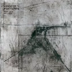 Par les sillons - Vincent Fortemps