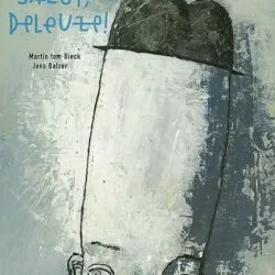 Salut Deleuze ! Martin tom Dieck & Jens Balzer