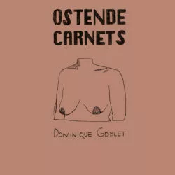 Ostende-Carnets - Dominique Goblet